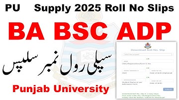 PU BA BSC ADP Supply 2025 Roll No Slips | ADP Exams Supply 2025 | ADA ADS Supply 2025 Roll No Slips