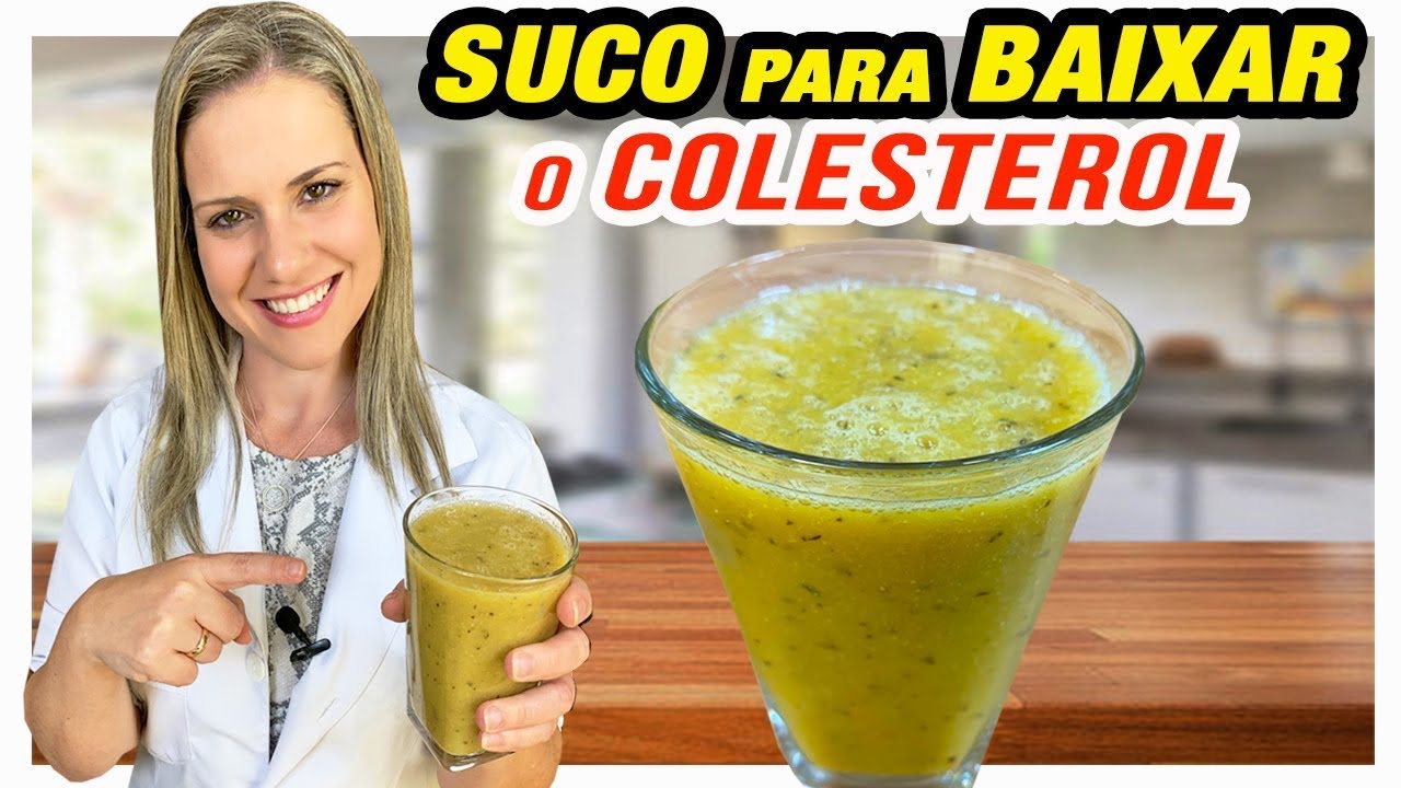 Suco Para Baixar Colesterol Alto Poderoso Facil Gostoso E Barato Youtube