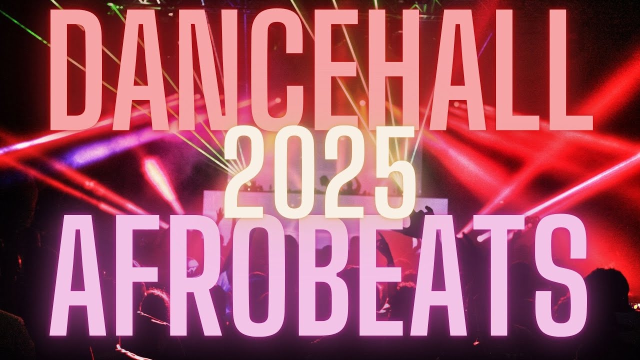 Tropical Vibes - Best of Dancehall & Afrobeats 2025