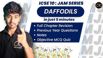 Daffodils | ICSE Class 10 | Poems - Treasure Trove | Explanation | Notes | MCQ | 2023
