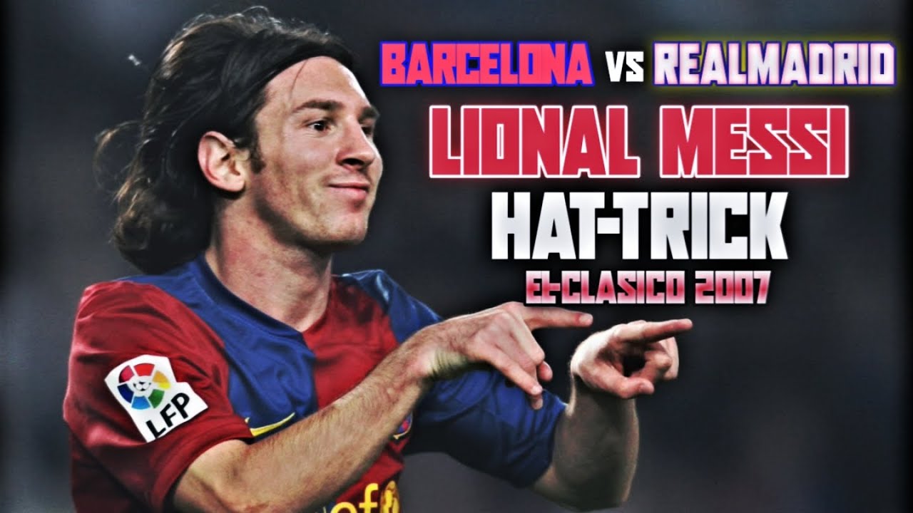 Messi Hat-trick aginst Realmadrid in 2007 😳🤯🔥 | Barcelona vs Realmadrid ...