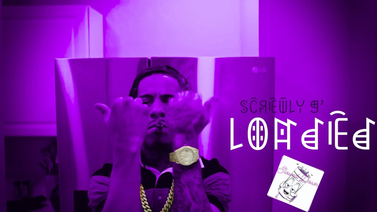 Screwly G - Loaded ( Slowed Down )