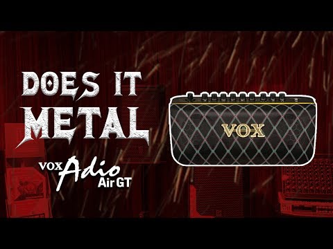 Vox ADIO Air GT - Portable Metal Machine?