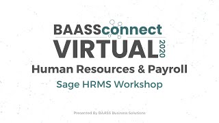 Sage HRMS Workshop | BAASS Connect Virtual HR & Payroll