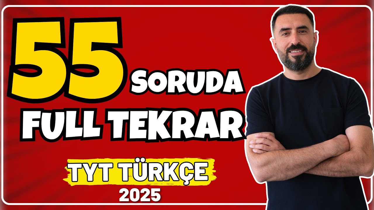 55 SORUDA TYT TÜRKÇE DİL BİLGİSİ  FULL TEKRAR 2025