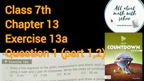 chapter 13 geometrical construction exercise 13a question 1 class 7th new countdown second edition