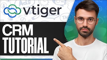 Vtiger CRM Tutorial How To Use Vtiger CRM For Beginners - 2025