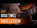 Chic - 'Good Times' Full Song Tutorial for Bass