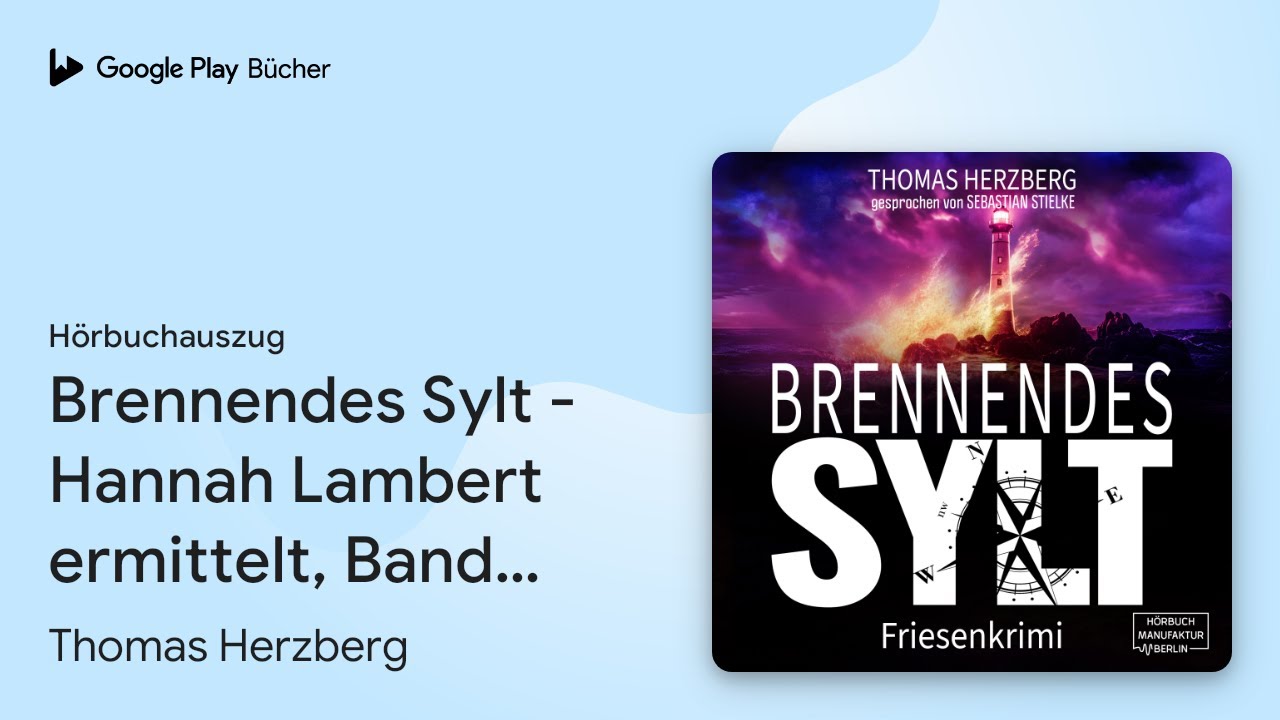 „Brennendes Sylt Hannah Lambert ermittelt,…“ von Thomas Herzberg