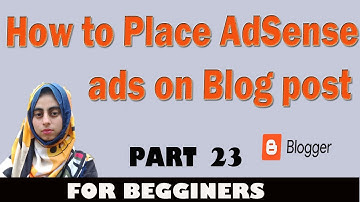 Place AdSense ads on Blog Post | insert article ads in blogger post | Place ad in blogger posts
