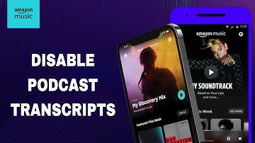 How To Disable Podcast Transcripts On Amazon Music App