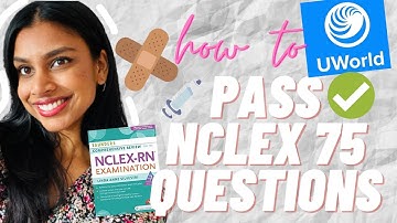 HOW TO PASS NCLEX RN in 75 QUESTIONS UWORLD 2021 IN 1 HR | NCLEX STUDY PLAN + TIPS
