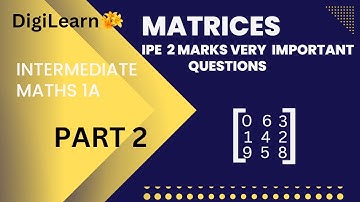 MATRICES IPE 2Marks  Important Questions PART - 2 || AP & TS || INTER MATHS 1A || MATRICES ||