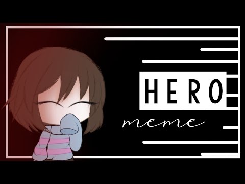 |-hero-|-meme-gacha-life-|-undertale