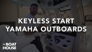 How to Start a Yamaha Outboard with Keyless Ignition | Yamaha Key Fob Guide