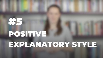 #05 POSITIVE EXPLANATORY STYLE: The Trick to Seeing the World in a New Way