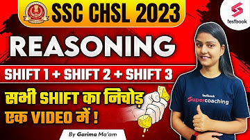 SSC CHSL All Shift Reasoning Asked Questions | SSC CHSL Reasoning Analysis 2023 | By Garima Ma