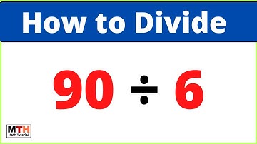90 divided by 6 (90÷6)