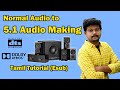 How to create 51 surround sound with normal audio  desktop to 51 connection and workflow  2021