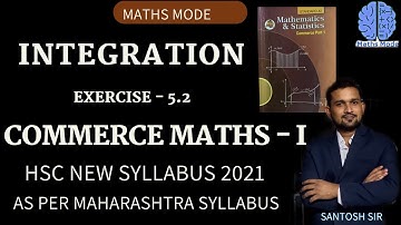 INTEGRATION | Exercise 5.2 | HSC Commerce| New Syllabus 20-21 | Maharashtra Board