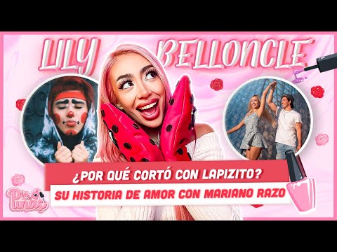 LILY BELLONCLE NOS CUENTA QUÉ PASÓ CON LAPIZITO SU EX, CÓMO EMPEZÓ A ANDAR CON MARIANO RAZO Y MÁS!!!