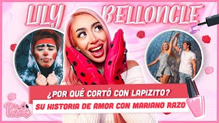 LILY BELLONCLE NOS CUENTA QUÉ PASÓ CON LAPIZITO SU EX, CÓMO EMPEZÓ A ANDAR CON MARIANO RAZO Y MÁS!!!