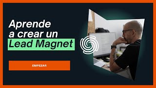 Cómo crear un Lead Magnet paso a paso con Lemon Squeeze (Tutorial Free)