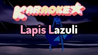 Lapis Lazuli - Steven Universe Karaoke