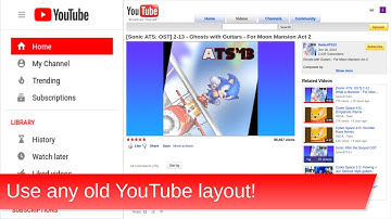 How to use ANY old YouTube layout (read desc)