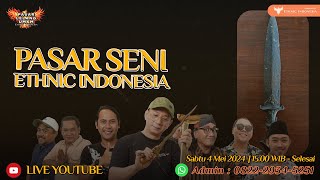 AKHIRNYA KEMBALI.... PASAR SENI ETHNIC INDONESIA  | LIVE STREAMING