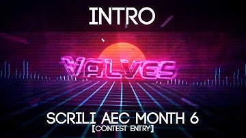 Intro | Scrili AEC Month 6 | by ReconFX [Contest Entry] (1st place) #SAEC6