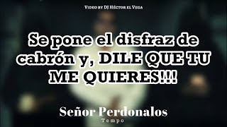 Tempo - Señor Perdonalos (Letra Completa) - Rap Explicit