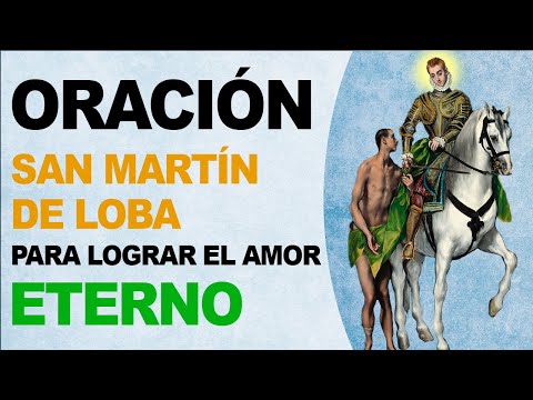 🙏 Oración milagrosa a San Martín de Loba para lograr el amor eterno 🙏