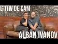 L itw de cam  alban ivanov