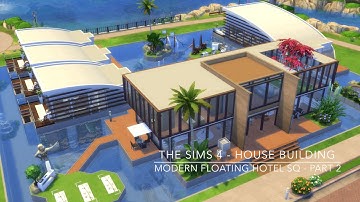 The Sims 4 - House Building - Modern Floating Hotel SQ - Part 2