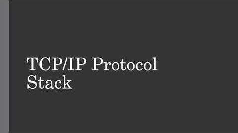 Introduction to the TCP/IP Protocol Stack