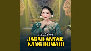 Jagad Anyar Kang Dumadi