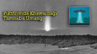 Khawaidagi Tamnaba Umang | Hoia Baciu Forest ki Asengba Wari | Manipuri Horror Story | 2024