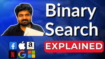 Binary Search: Explained