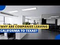 Why Companies are Leaving California for Texas
