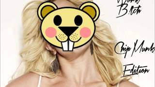 Britney Spears - Work Bitch (Chipmunk Edition)