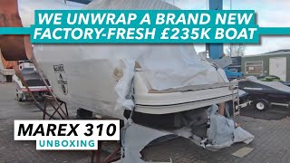 Marex 310 unboxing | We unwrap a brand new, factory-fresh boat