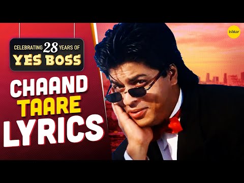 Chaand Taare (Lyrical Video) – 28 Years Of Yes Boss | 90s Bollywood Classic Song | Shah Rukh Khan