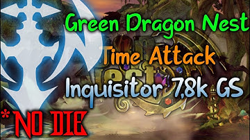 GDN Time Attack Inquisitor POV(No Die) - Dragon Nest SEA