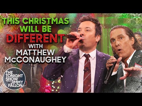 This Christmas Will Be Different with Matthew McConaughey | The Tonight Show Starring Jimmy Fallon