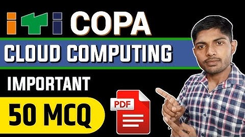 ITI COPA Cloud Computing MCQ Questions and Answers with PDF 2023-24