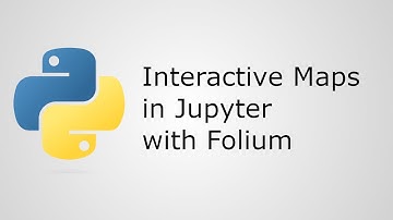 Create Interactive Maps in Your Jupyter Notebooks with Folium