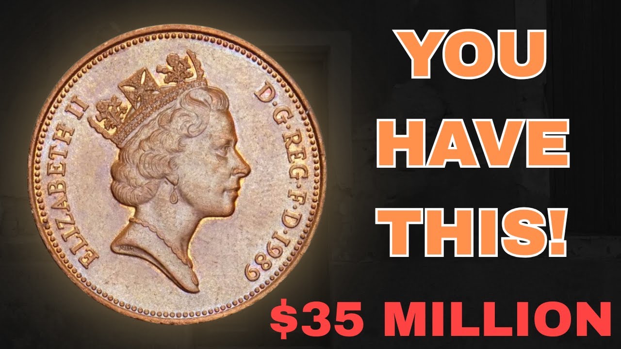 Elizabeth II One Penny 1989 Worth $35 Million? Rare UK Coin Shock
