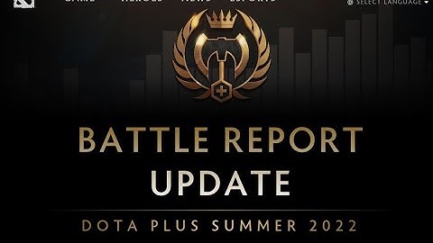 dota 2 battle report update and patch 7.31d full preview - new dota plus update