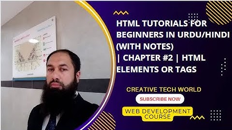 HTML Tutorial for Beginners in Urdu/Hindi (with Notes) | Chapter #2 | Html Elements or Tags